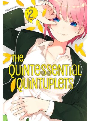 cover image of The Quintessential Quintuplets, Volume 2